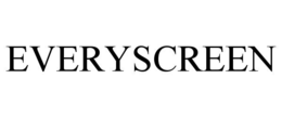 everyscreen