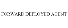 forward deployed agent