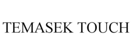 temasek touch