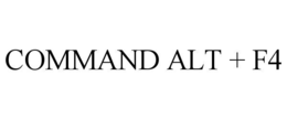 command alt + f4