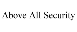 above all security