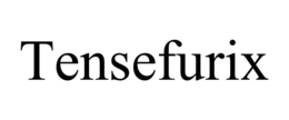 tensefurix