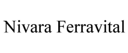 nivara ferravital