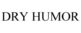 dry humor