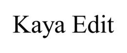 kaya edit