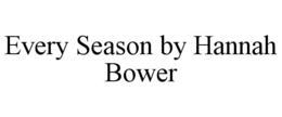 every season by hannah bower