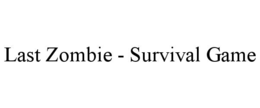 last zombie - survival game