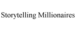 storytelling millionaires