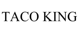 taco king