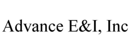 advance e&i, inc