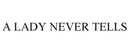 a lady never tells