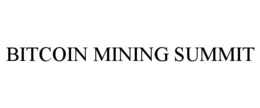 bitcoin mining summit