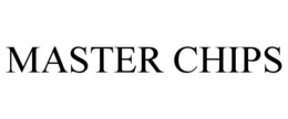 master chips