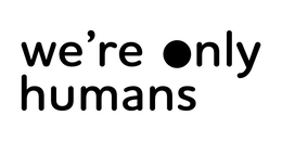 we're only humans