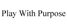 play with purpose