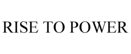 rise to power