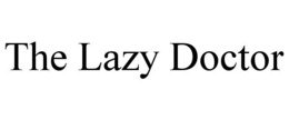 the lazy doctor