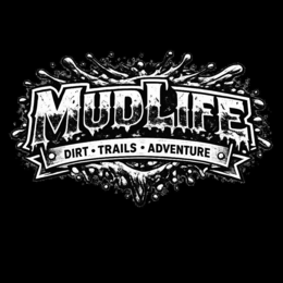 mudlife dirt · trails · adventure