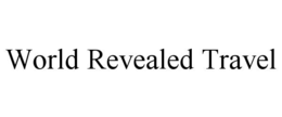 world revealed travel