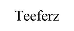 teeferz