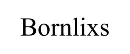 bornlixs