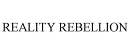 reality rebellion