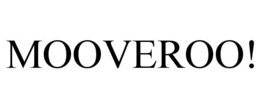 mooveroo!