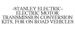 -stanley electric- electric motor transmission conversion kits, for on road vehicles