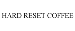 hard reset coffee