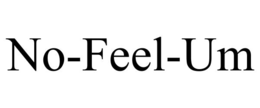 no-feel-um