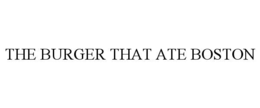 the burger that ate boston