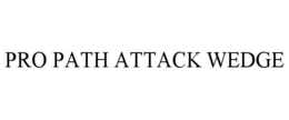 pro path attack wedge