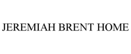 jeremiah brent home