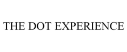 the dot experience