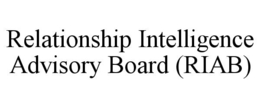 relationship intelligence advisory board (riab)