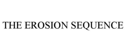 the erosion sequence