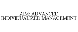 aim: advanced individualized management