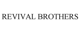 revival brothers