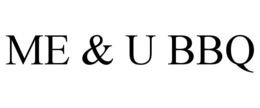 me & u bbq