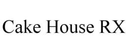 cake house rx