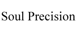 soul precision