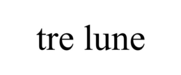 tre lune