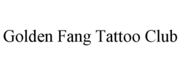 golden fang tattoo club