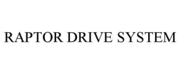 raptor drive system