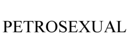 petrosexual