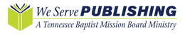we serve publishing a tennessee baptist mission board ministry