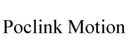 poclink motion