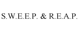 s.w.e.e.p. & r.e.a.p.