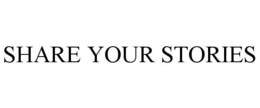 share your stories