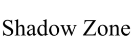 shadow zone